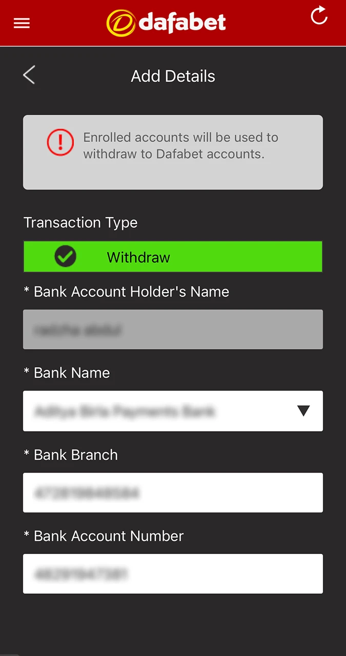 Enter valid banking details to successfully withdraw funds to Dafabet.